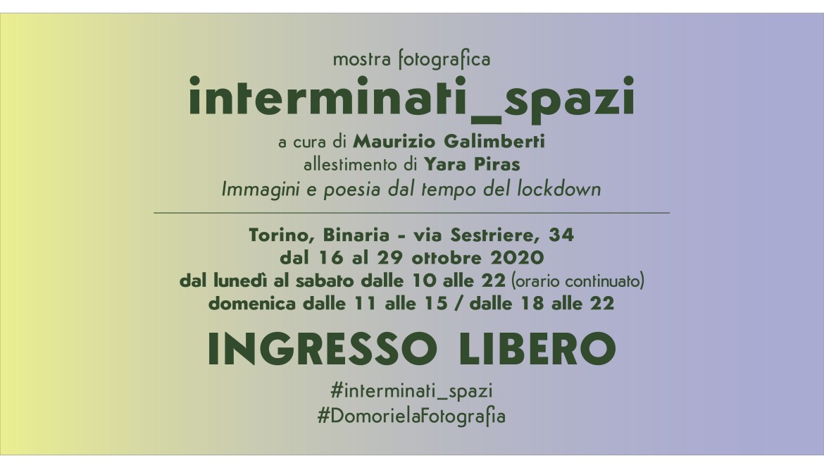 interminati_spazi: la mostra a Torino (Binaria), dal 16 al 29 ottobre